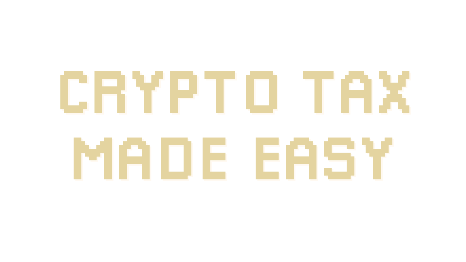 Crypto Tax Made Easy